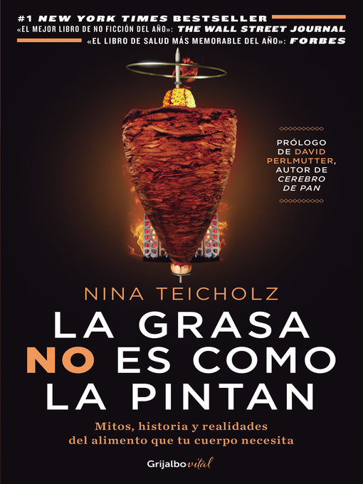 Title details for La grasa no es como la pintan by Nina Teicholz - Wait list